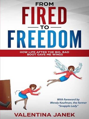 cover image of From Fired to Freedom